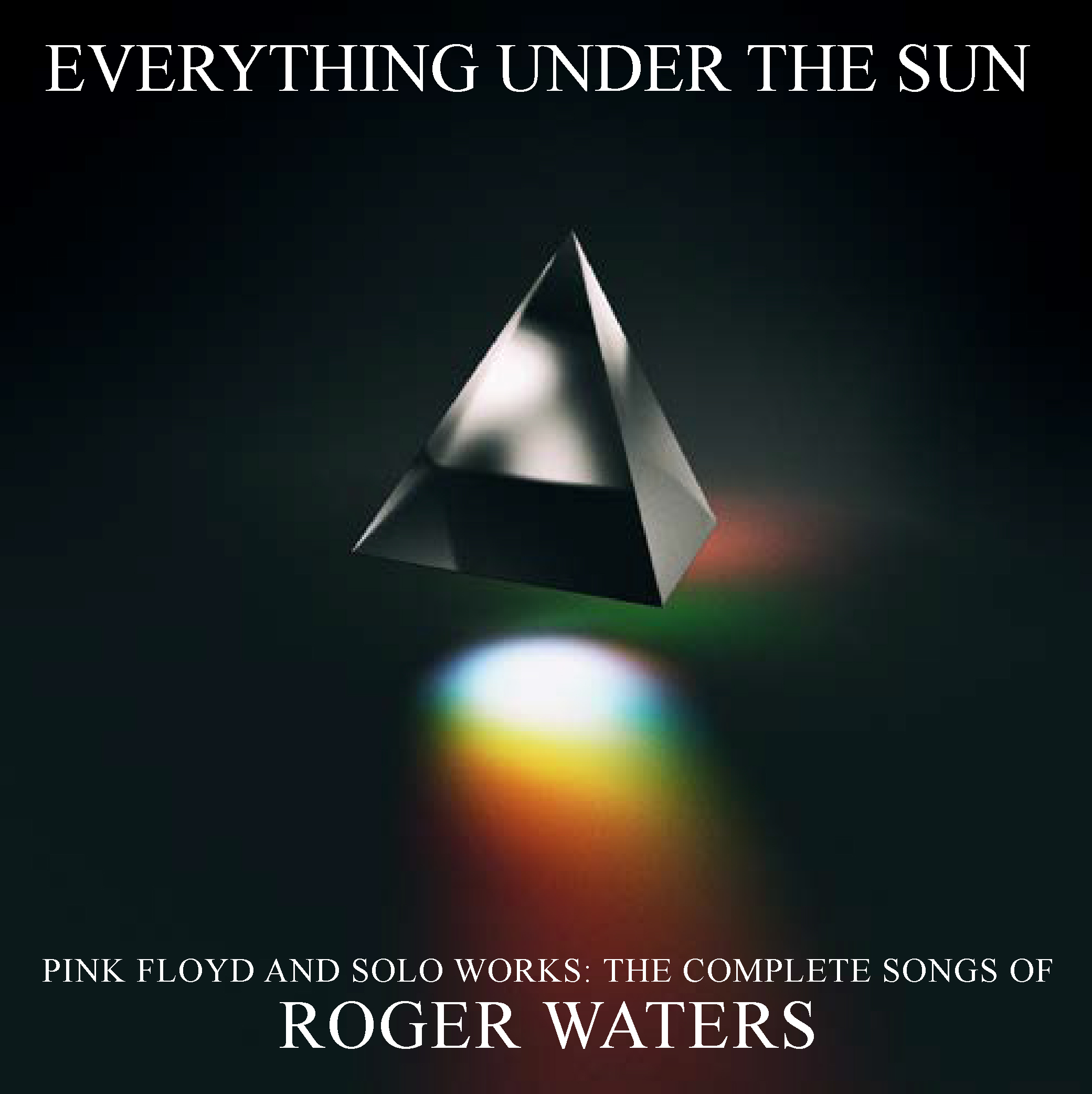 Everything Under the Sun playlist Roger Waters